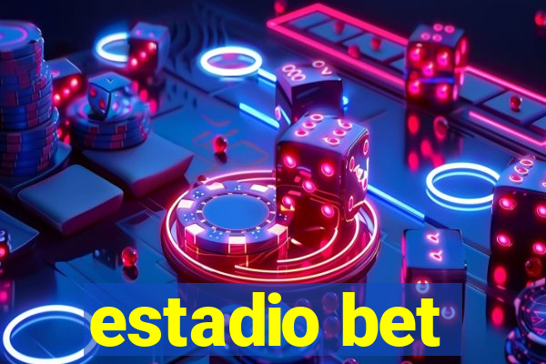 estadio bet